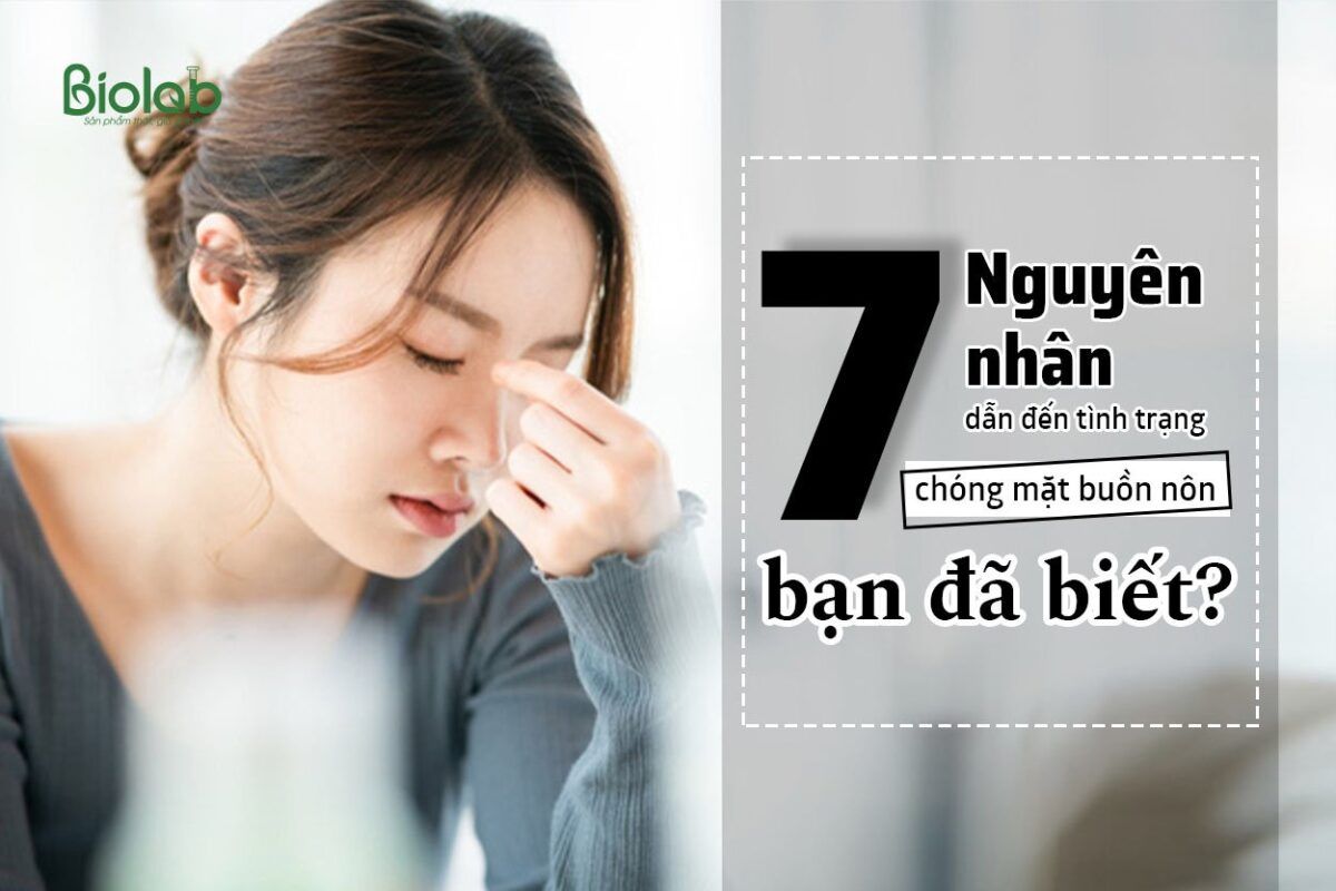 nguyên nhân dẫn đến tình trạng chóng mặt buồn nôn ở người bệnh