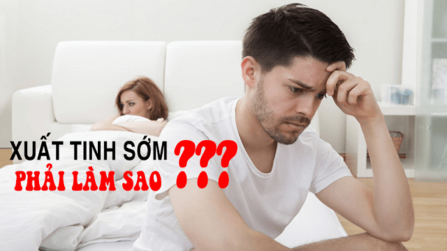xuất tinh sớm giải pháp khắc phục
