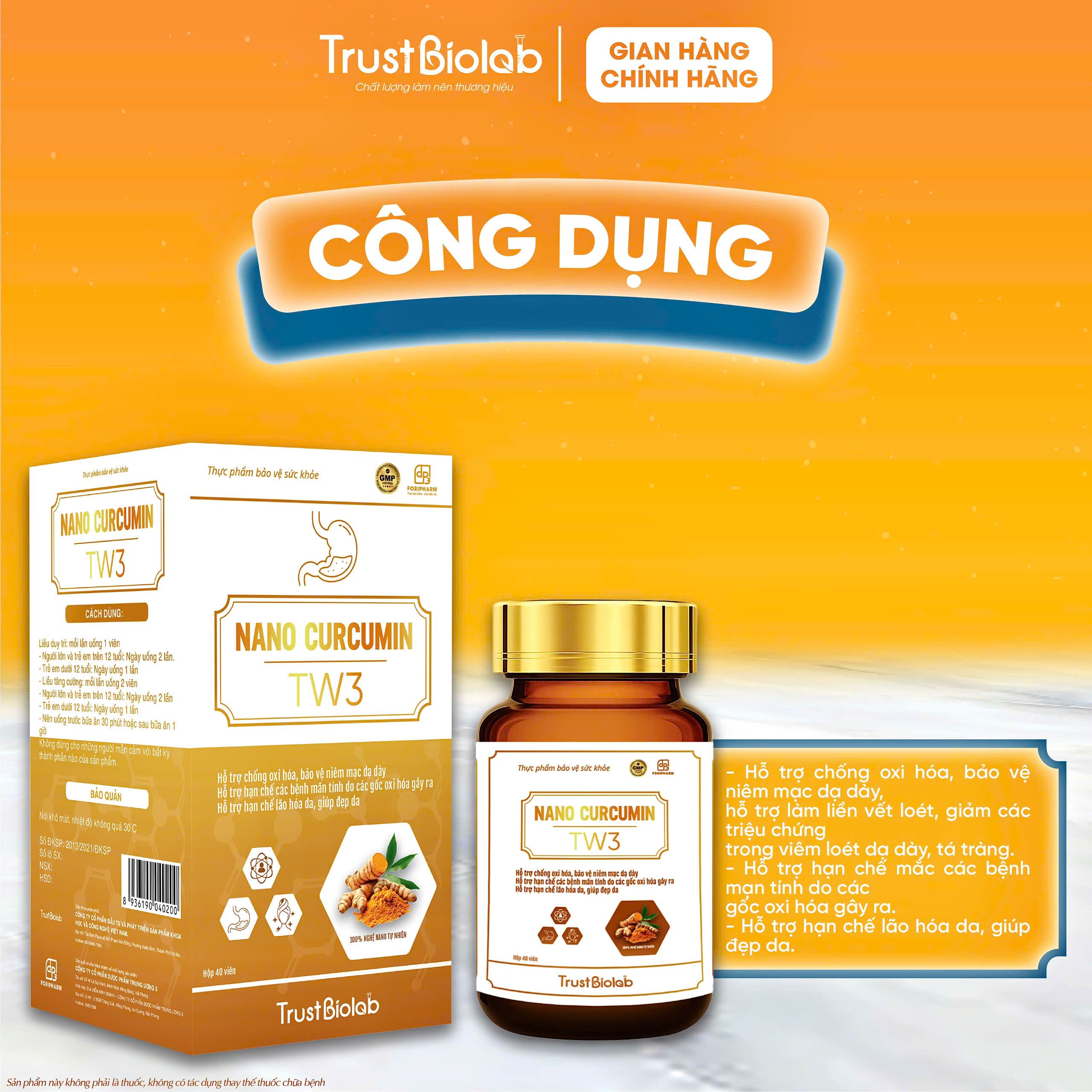 TPBVSK Nanocurcumin Dược phẩm Trung ương 3 TW3 Hỗ trợ chống oxi hoá, bảo vệ niêm mạc dạ dày, hỗ trợ làm lành vết loét, giảm các triệu chứng viêm loét dạ dày, tá tràng; Hỗ trợ hạn chế mắc các bệnh mạn tính do các gốc oxi hóa gây ra; Hỗ trợ hạn chế lão hóa da, giúp đẹp da TPBVSK Nanocurcumin Dược phẩm Trung ương 3 TW3 Hỗ trợ chống oxi hoá, bảo vệ niêm mạc dạ dày, hỗ trợ làm lành vết loét, giảm các triệu chứng viêm loét dạ dày, tá tràng; Hỗ trợ hạn chế mắc các bệnh mạn tính do các gốc oxi hóa gây ra; Hỗ trợ hạn chế lão hóa da, giúp đẹp da